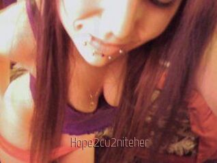 Hope2cu2niteher
