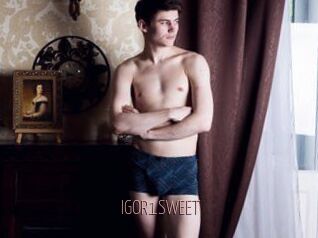 IGOR1SWEET
