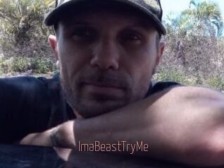 ImaBeastTryMe