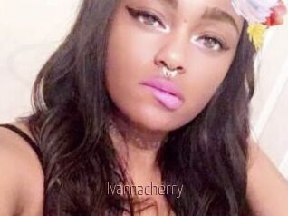 Ivannacherry