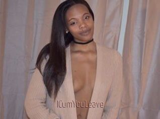 ICumYouLeave