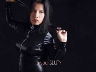 ImyourSLUTY