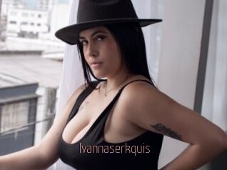 ivannaserkquis Sexe désirs