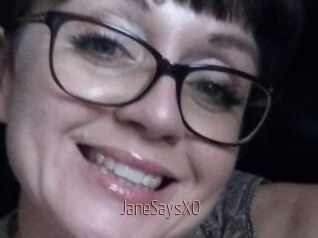 JaneSaysXO