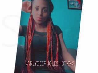 KARLYDEEPHOLESHOTXXX