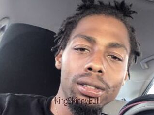 KingSkinnyBull