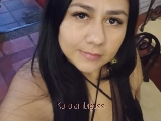 Karolainbigass