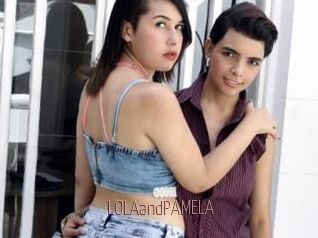 LOLAandPAMELA