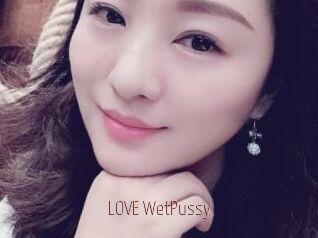 LOVE_WetPussy
