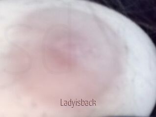 Ladyisback