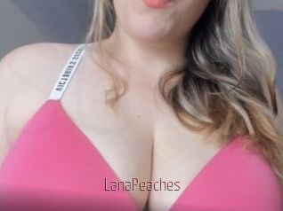 LanaPeaches