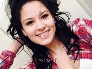 LexThaMilf