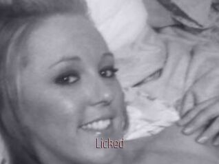 Licked