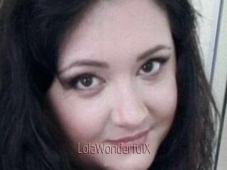 LolaWonderfulX