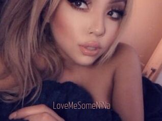 LoveMeSomeNiNa