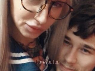 LoveYouToo