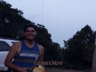 Latineiricklove