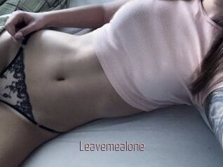Leavemealone