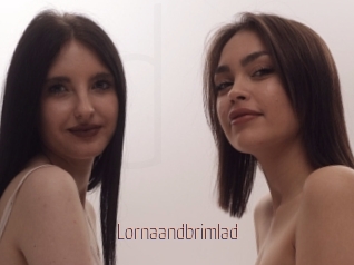 Lornaandbrimlad