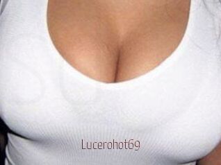 Lucerohot69