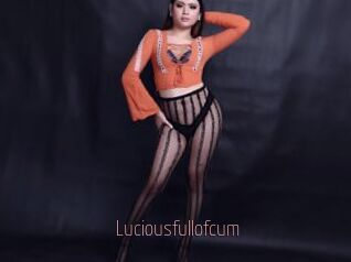 Luciousfullofcum