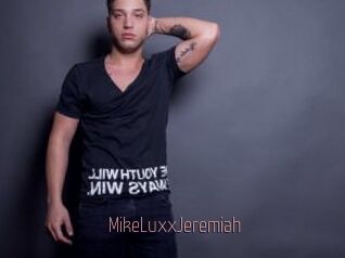 MikeLuxxJeremiah