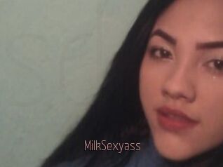MilkSexyass
