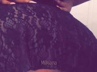 Milkiana