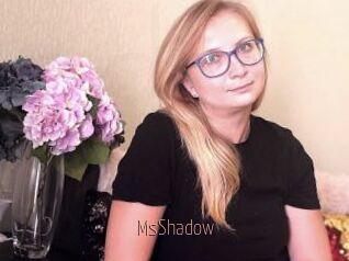 MsShadow