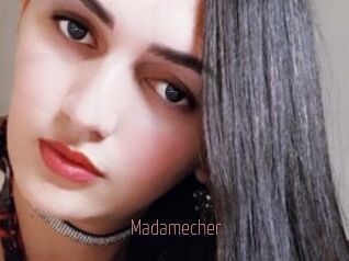 Madamecher