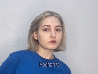 Maehanks