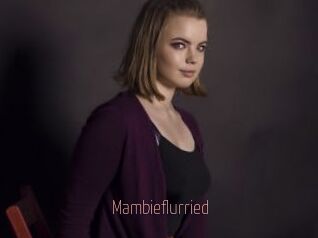 Mambieflurried