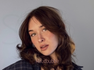 Maudbubble