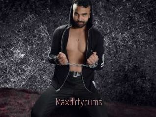 Maxdirtycums