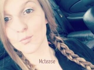 Mctease