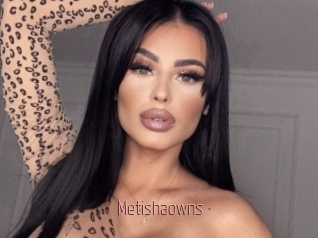 Metishaowns