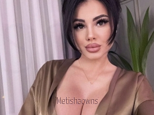 Metishaowns