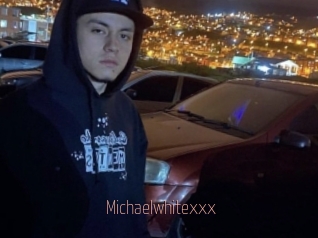 Michaelwhitexxx