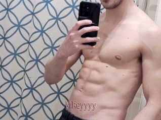 Mikeyyyy