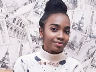 Milanadails