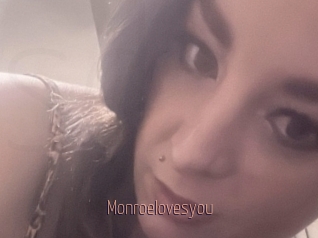 Monroelovesyou