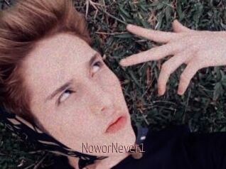 NoworNever1