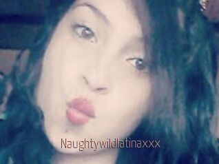 Naughtywildlatinaxxx