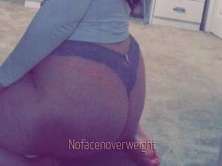 Nofacenoverweight