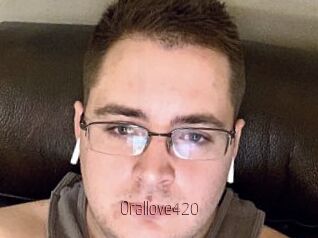 Orallove420
