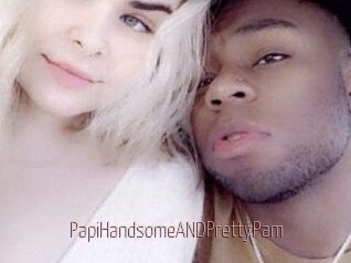PapiHandsomeANDPrettyPam