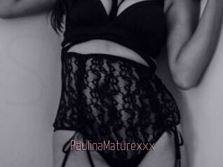 PaulinaMaturexxx