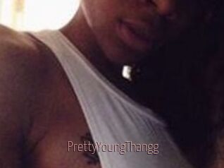 PrettyYoungThangg