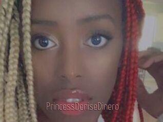 PrincessDeniseDinero