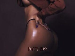 PreTTy_chiKE